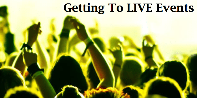 Why You Need To Get To Live Events