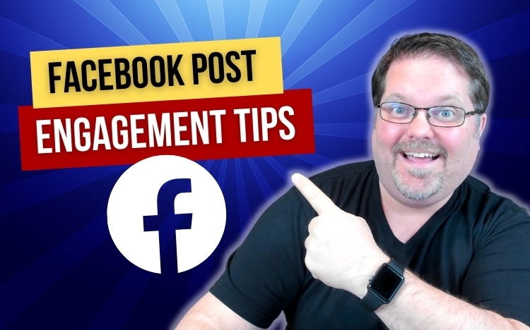7 Simple To Do Facebook Tips For Increasing Engagement