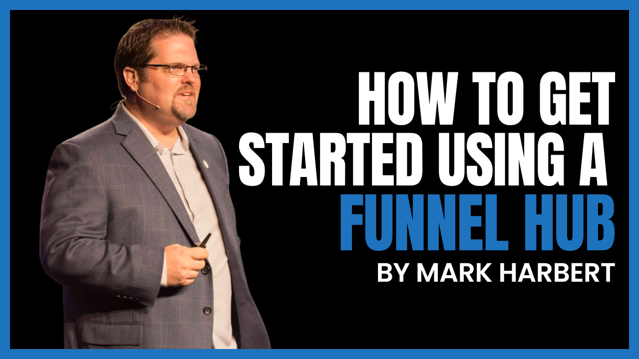A Beginners Guide to Using A Funnel Hub (A Blog) for Your Business