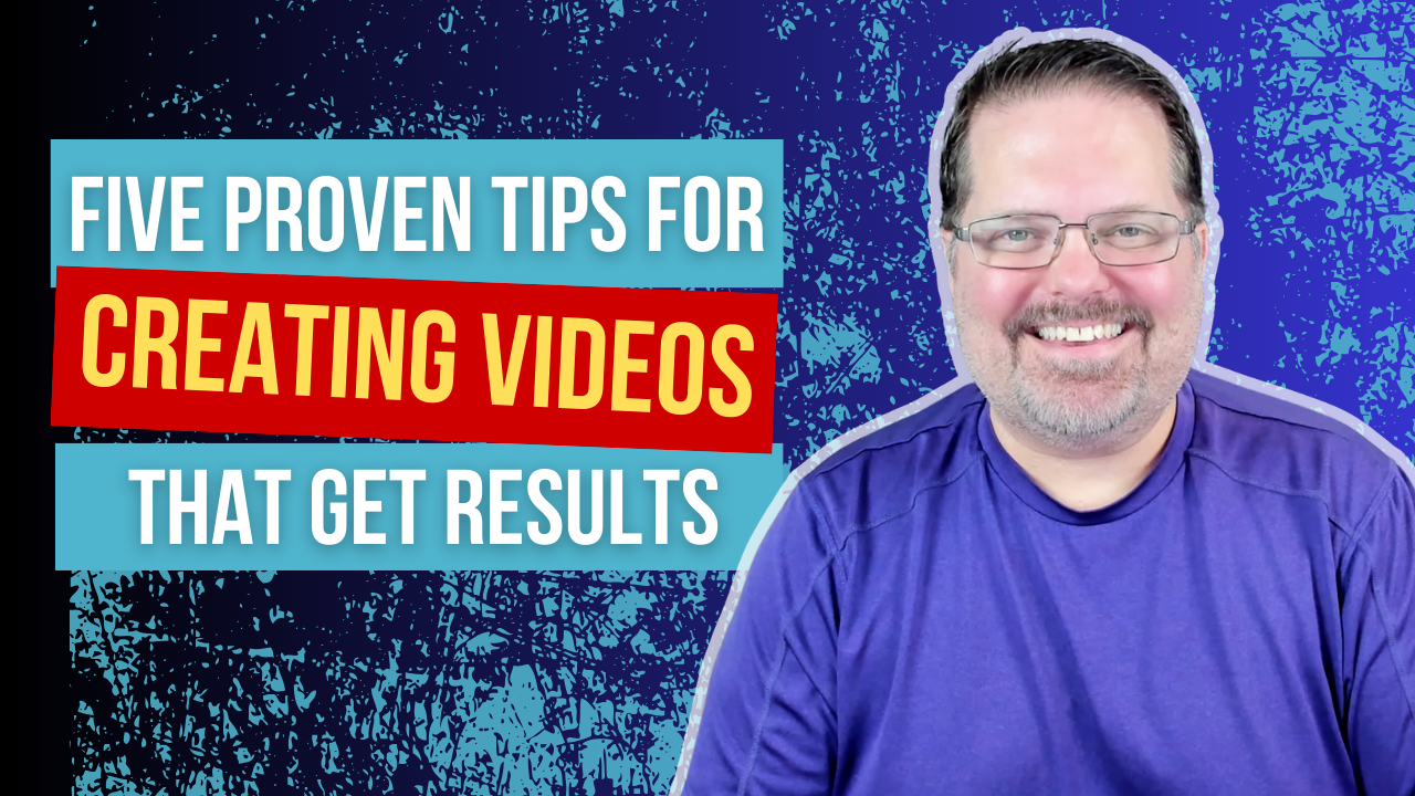 Five Proven Tips For Video Marketing That Get Results