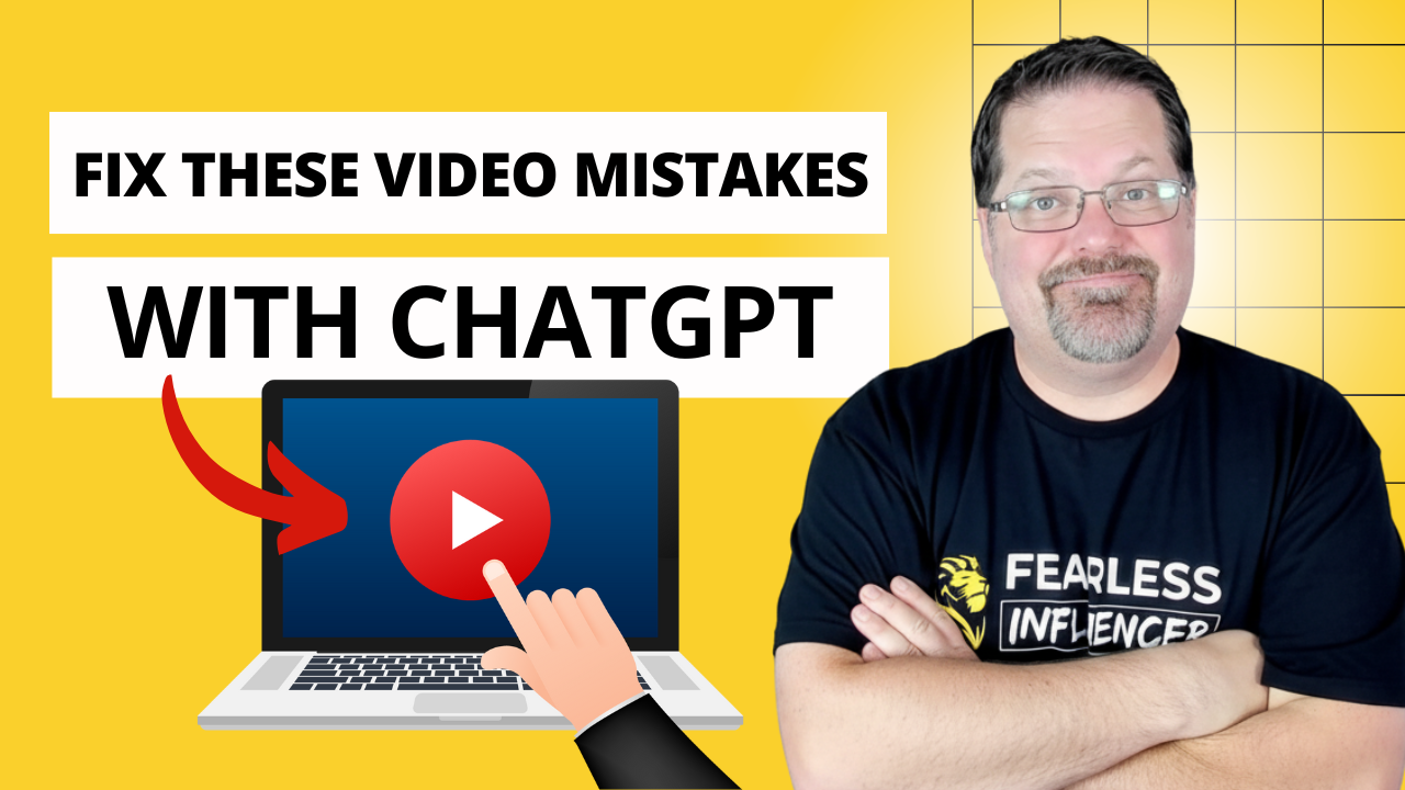 The 3 Biggest Video Marketing Mistakes (And How ChatGPT Can Help You Fix Them)